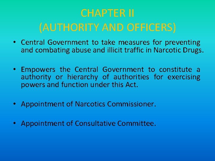 CHAPTER II (AUTHORITY AND OFFICERS) • Central Government to take measures for preventing and