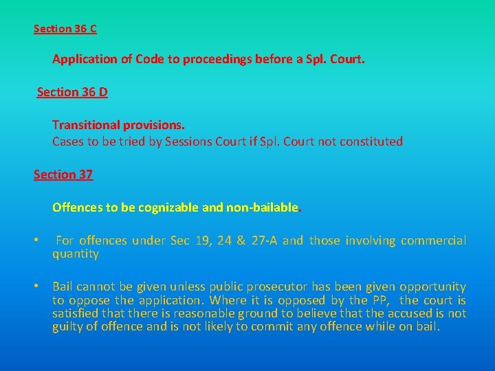 Section 36 C Application of Code to proceedings before a Spl. Court. Section 36