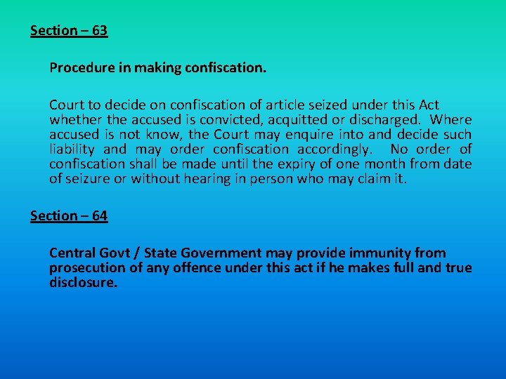 Section – 63 Procedure in making confiscation. Court to decide on confiscation of article