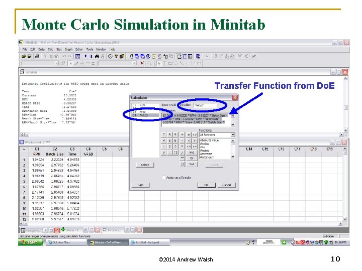 Monte Carlo Simulation in Minitab Transfer Function from Do. E © 2014 Andrew Walsh