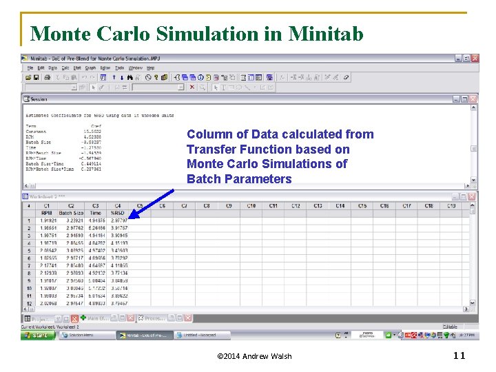 Monte Carlo Simulation in Minitab Column of Data calculated from Transfer Function based on