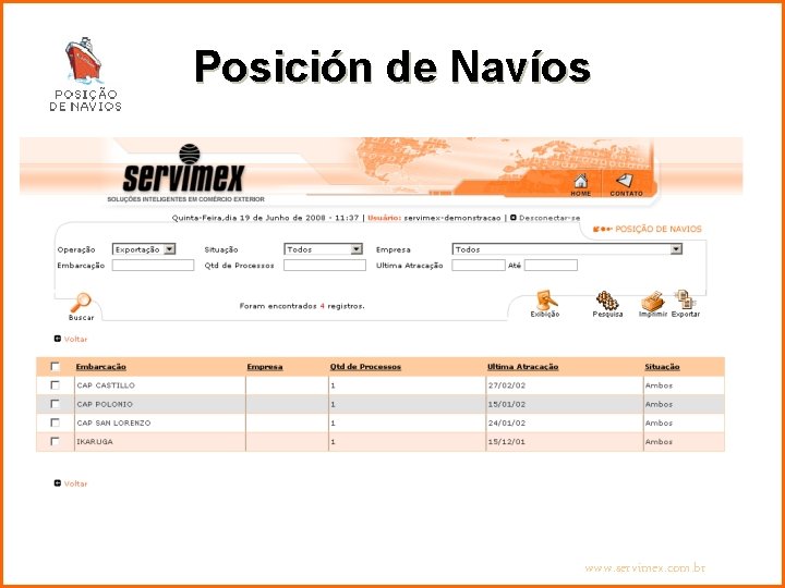 Posición de Navíos www. servimex. com. br 