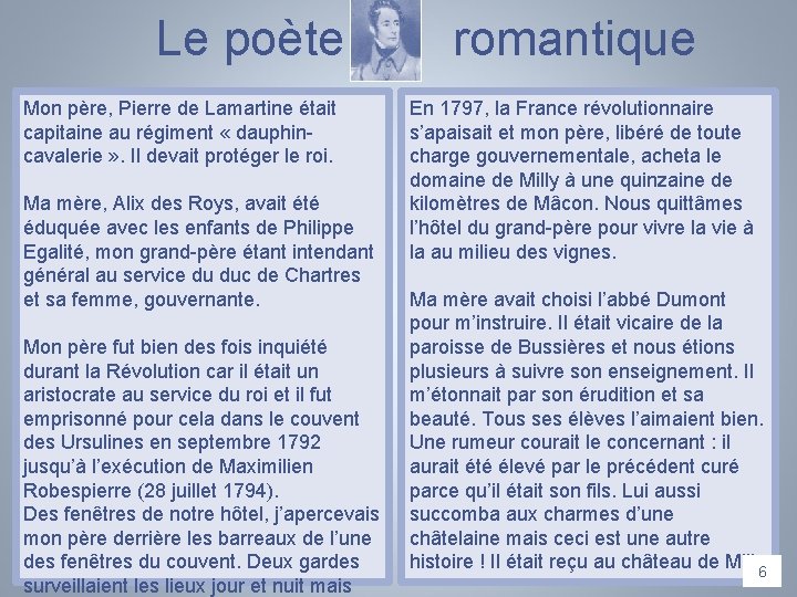 Le poète romantique Mon père, Pierre de Lamartine était capitaine au régiment « dauphincavalerie