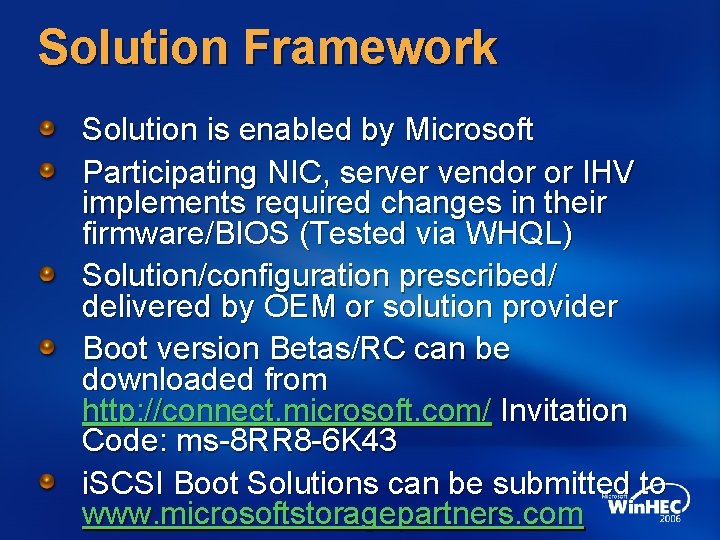 Solution Framework Solution is enabled by Microsoft Participating NIC, server vendor or IHV implements