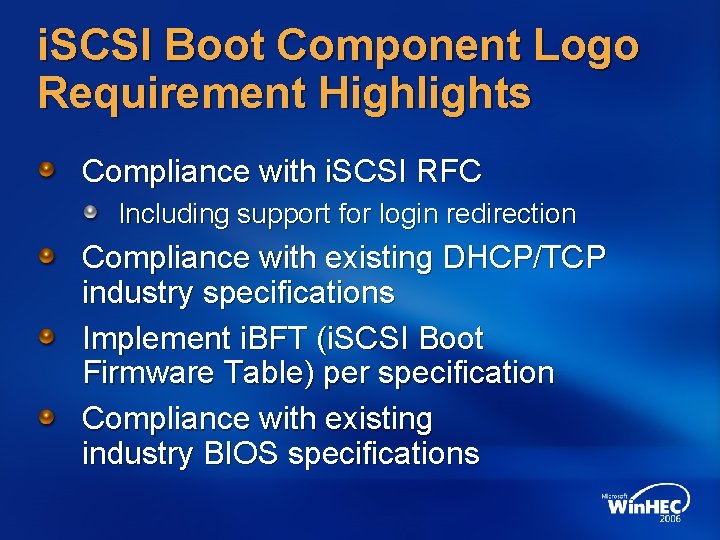 i. SCSI Boot Component Logo Requirement Highlights Compliance with i. SCSI RFC Including support