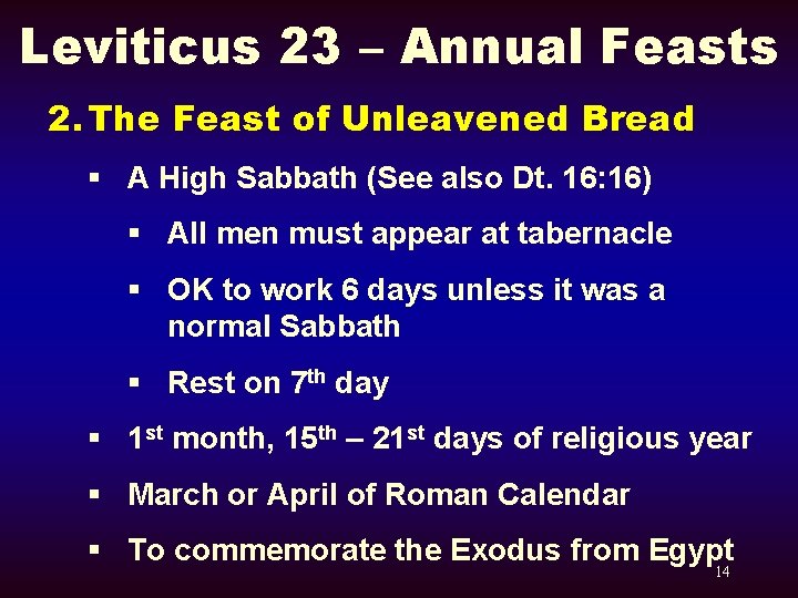 Leviticus 23 – Annual Feasts 2. The Feast of Unleavened Bread § A High