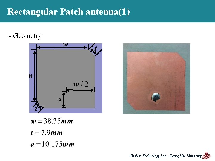 Rectangular Patch antenna(1) - Geometry Wireless Technology Lab. , Kyung Hee University 