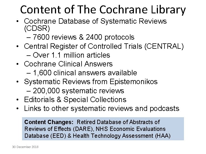 Content of The Cochrane Library • Cochrane Database of Systematic Reviews (CDSR) – 7600