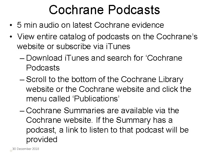 Cochrane Podcasts • 5 min audio on latest Cochrane evidence • View entire catalog