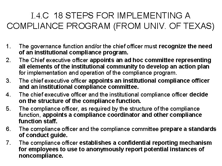 I. 4. C 18 STEPS FOR IMPLEMENTING A COMPLIANCE PROGRAM (FROM UNIV. OF TEXAS)