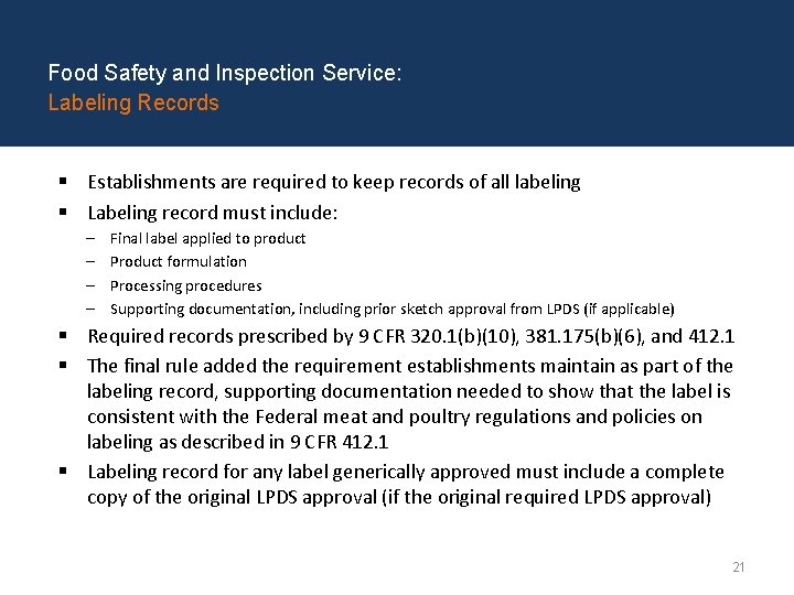 Food Safety and Inspection Service: Labeling Records § Establishments are required to keep records
