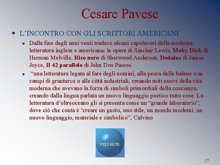 Cesare Pavese w L’INCONTRO CON GLI SCRITTORI AMERICANI n n Dalla fine degli anni