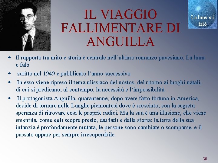 IL VIAGGIO FALLIMENTARE DI ANGUILLA La lune e i falò w Il rapporto tra