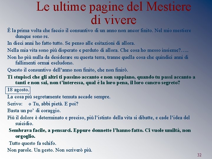 Le ultime pagine del Mestiere di vivere È la prima volta che faccio il