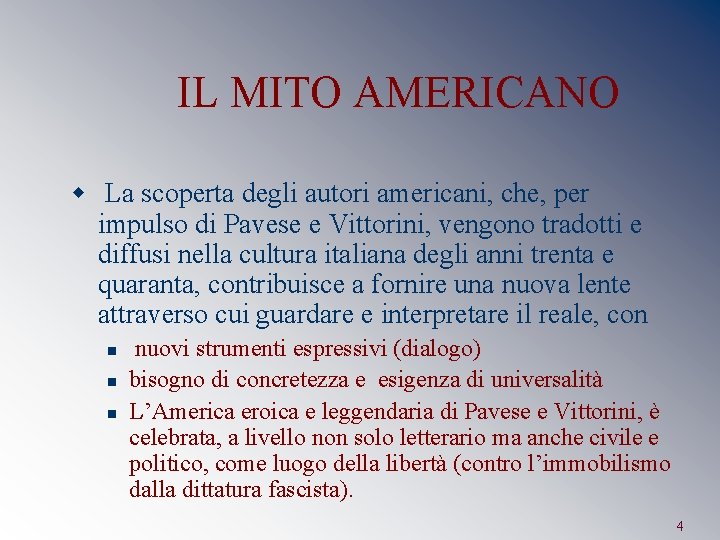 IL MITO AMERICANO w La scoperta degli autori americani, che, per impulso di Pavese