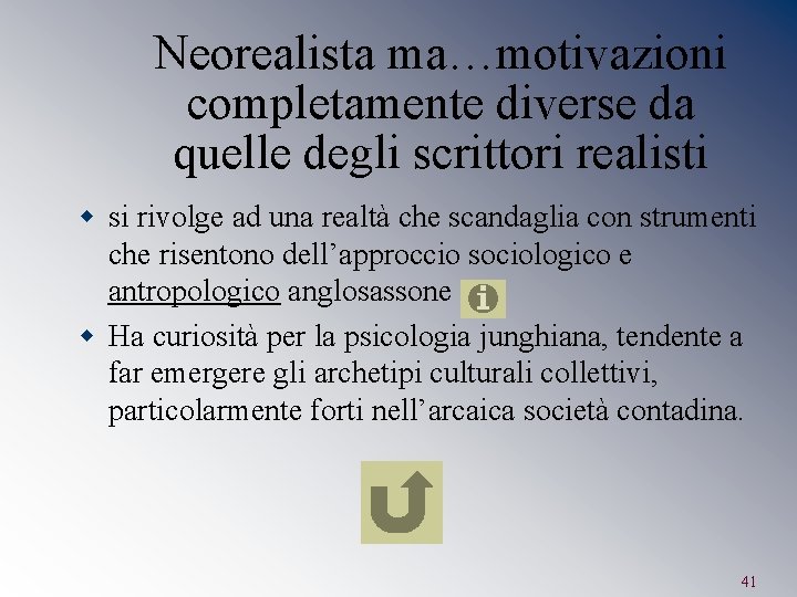 Neorealista ma…motivazioni completamente diverse da quelle degli scrittori realisti w si rivolge ad una