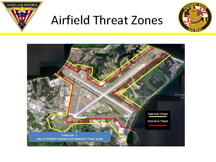 Airfield Threat Zones Potential Threat Imminent Threat Enclosure 1: Map of Wildlife Potential and