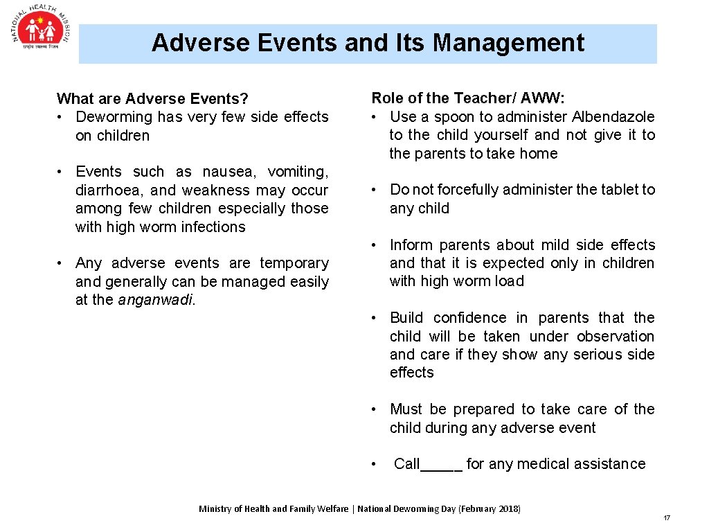 Adverse Events and Its Management What are Adverse Events? • Deworming has very few