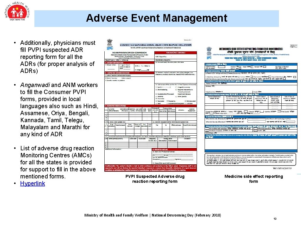 Adverse Event Management • Additionally, physicians must fill PVPI suspected ADR reporting form for