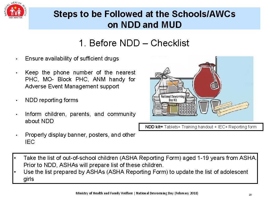 Steps to be Followed at the Schools/AWCs on NDD and MUD 1. Before NDD