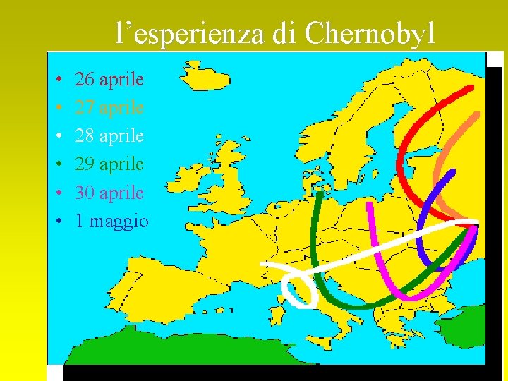 l’esperienza di Chernobyl • • • 26 aprile 27 aprile 28 aprile 29 aprile