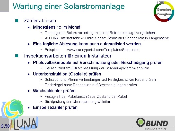 Wartung einer Solarstromanlage n Zähler ablesen · Mindestens 1 x im Monat • Den