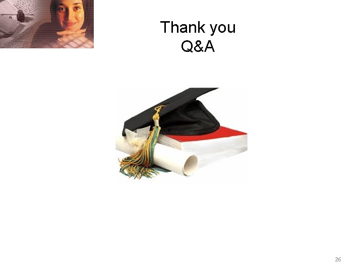 Thank you Q&A 26 