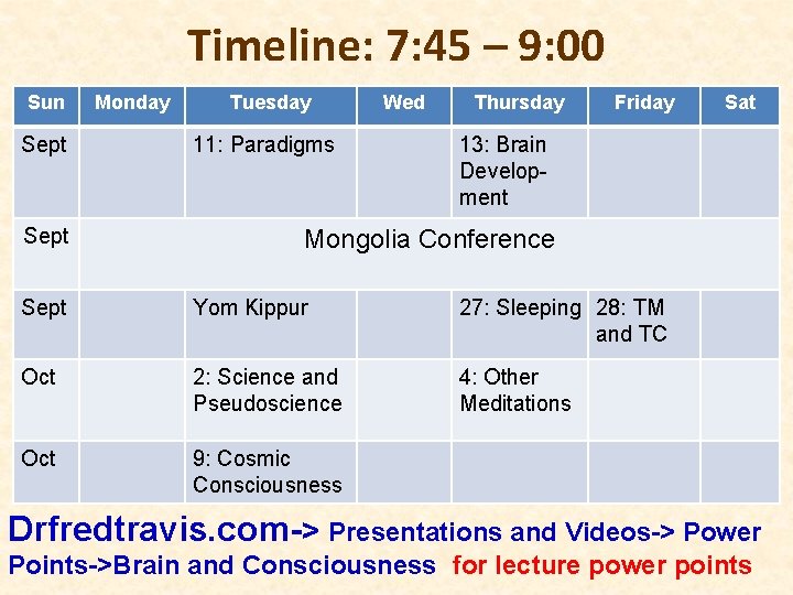 Timeline: 7: 45 – 9: 00 Sun Sept Monday Tuesday 11: Paradigms Wed Thursday