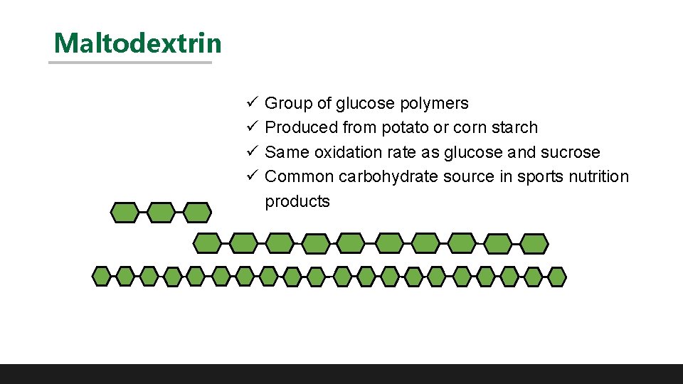 Maltodextrin ü ü Group of glucose polymers Produced from potato or corn starch Same