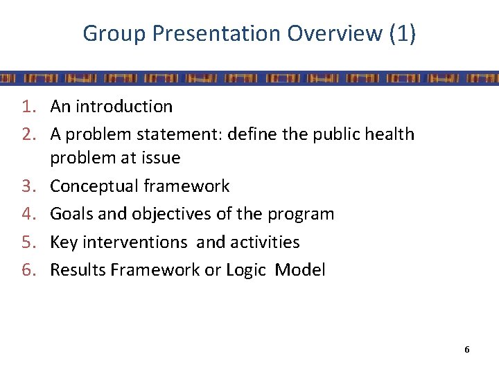 Group Presentation Overview (1) 1. An introduction 2. A problem statement: define the public