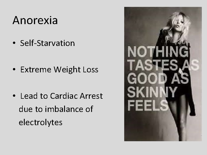 Anorexia • Self-Starvation • Extreme Weight Loss • Lead to Cardiac Arrest due to Anorexia • Self-Starvation • Extreme Weight Loss • Lead to Cardiac Arrest due to