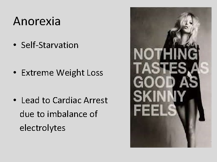 Anorexia • Self-Starvation • Extreme Weight Loss • Lead to Cardiac Arrest due to