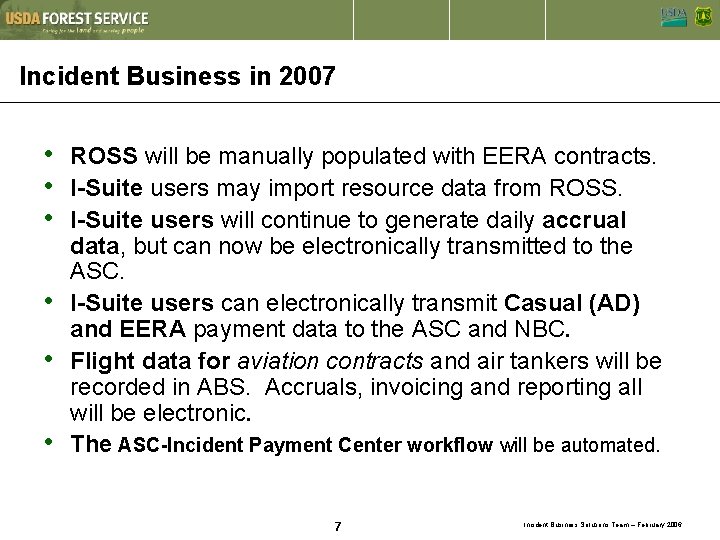 Incident Business in 2007 • • • ROSS will be manually populated with EERA