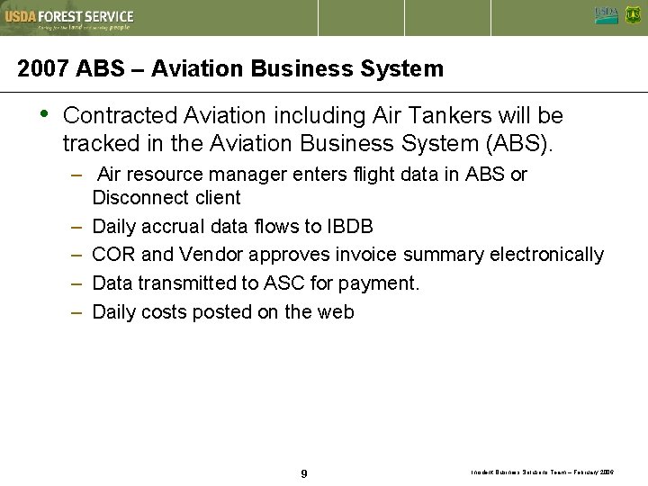 2007 ABS – Aviation Business System • Contracted Aviation including Air Tankers will be