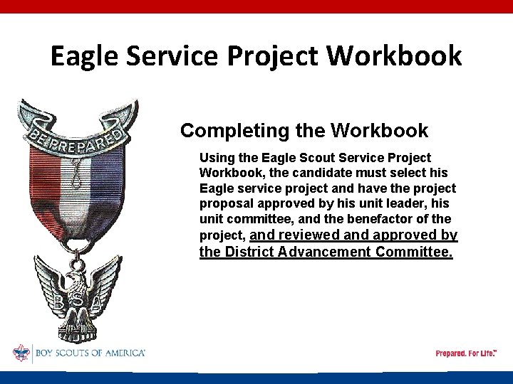 Eagle Service Project Workbook Completing the Workbook Using the Eagle Scout Service Project Workbook,