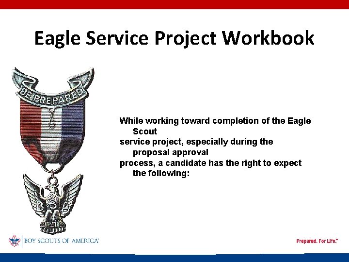 Eagle Service Project Workbook While working toward completion of the Eagle Scout service project,