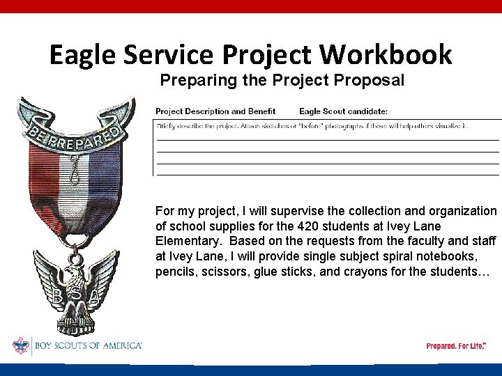 Eagle Service Project Workbook Preparing the Project Proposal For my project, I will supervise