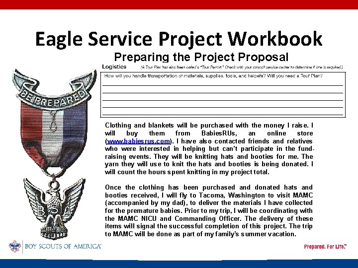 Eagle Service Project Workbook Preparing the Project Proposal Clothing and blankets will be purchased