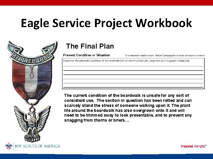 Eagle Service Project Workbook The Final Plan The current condition of the boardwalk is