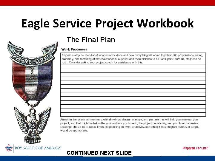 Eagle Service Project Workbook The Final Plan CONTINUED NEXT SLIDE 