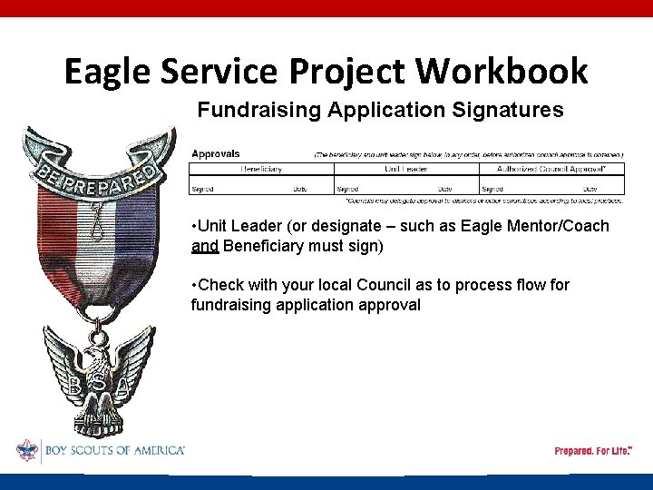 Eagle Service Project Workbook Fundraising Application Signatures • Unit Leader (or designate – such