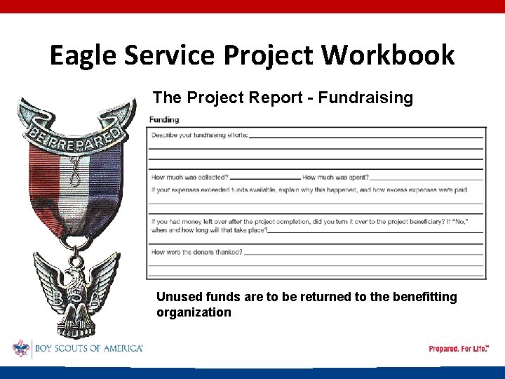Eagle Service Project Workbook The Project Report - Fundraising Unused funds are to be