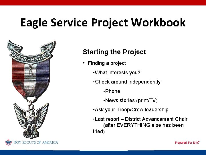 Eagle Service Project Workbook Starting the Project • Finding a project • What interests