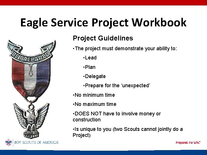 Eagle Service Project Workbook Project Guidelines • The project must demonstrate your ability to: