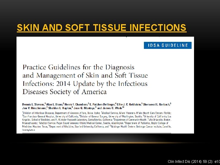 SKIN AND SOFT TISSUE INFECTIONS Clin Infect Dis (2014) 59 (2): e 10 