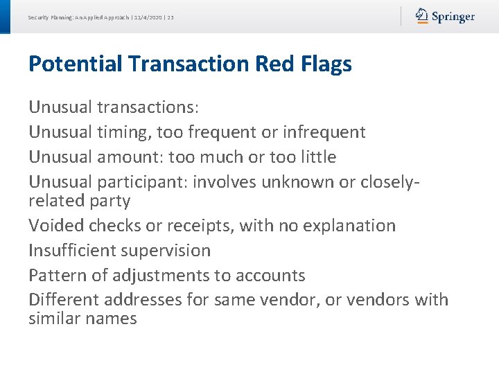 Security Planning: An Applied Approach | 11/4/2020 | 23 Potential Transaction Red Flags Unusual
