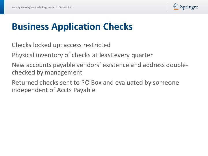 Security Planning: An Applied Approach | 11/4/2020 | 31 Business Application Checks locked up;