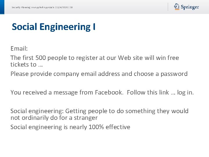Security Planning: An Applied Approach | 11/4/2020 | 38 Social Engineering I Email: The