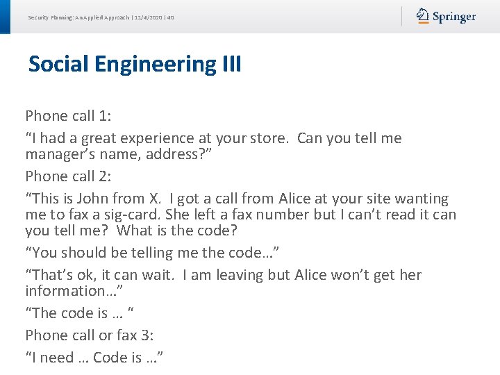Security Planning: An Applied Approach | 11/4/2020 | 40 Social Engineering III Phone call