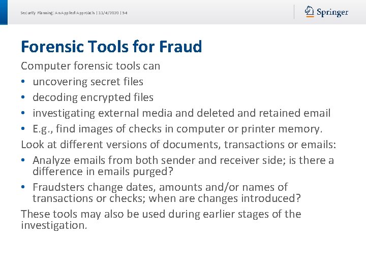 Security Planning: An Applied Approach | 11/4/2020 | 54 Forensic Tools for Fraud Computer